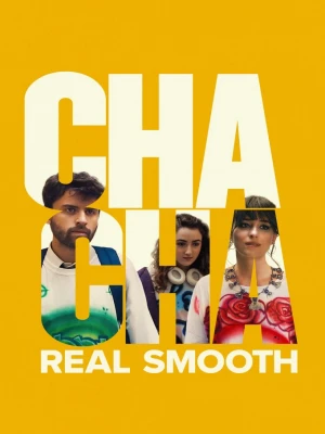 دانلود فیلم Cha Cha Real Smooth