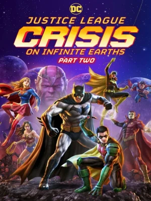 دانلود انیمیشن Justice League: Crisis on Infinite Earths - Part Two
